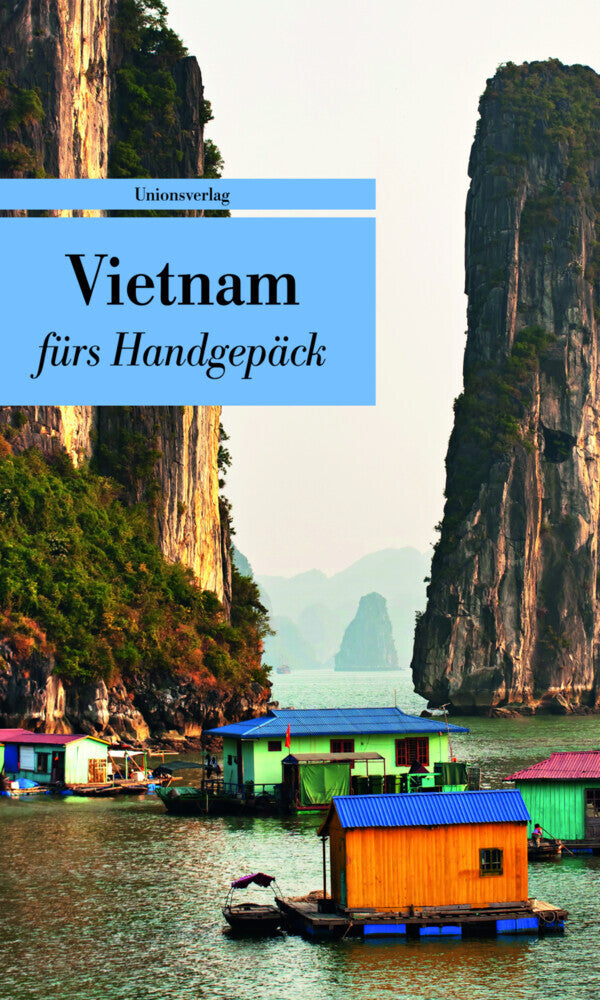 Vietnam fürs Handgepäck (Alice Grünfelder)