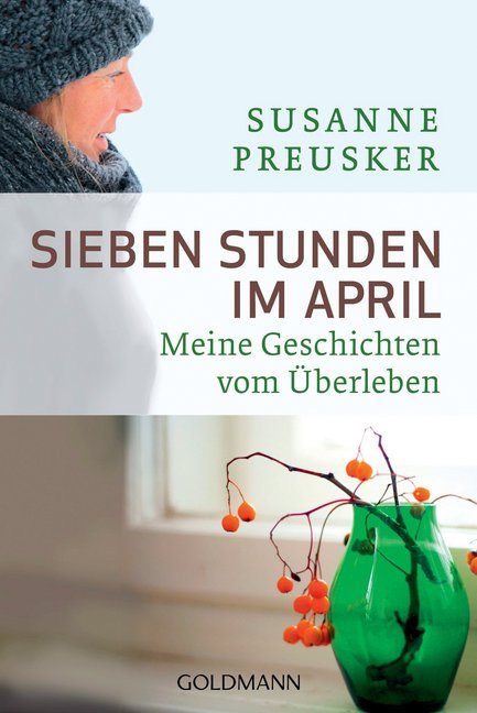 Sieben Stunden im April (Susanne Preusker)