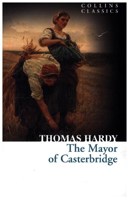 The Mayor of Casterbridge (Thomas Hardy)