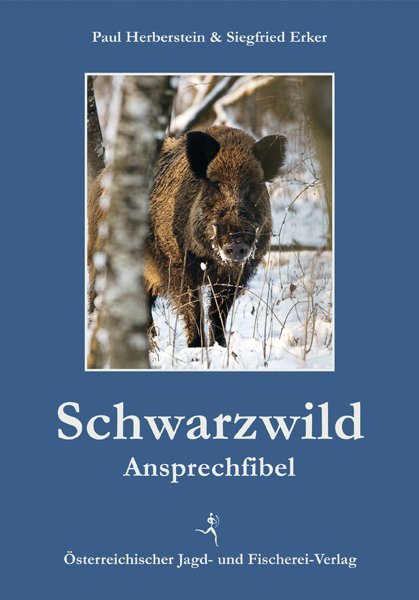 Schwarzwild-Ansprechfibel (Siegfried Erker)
