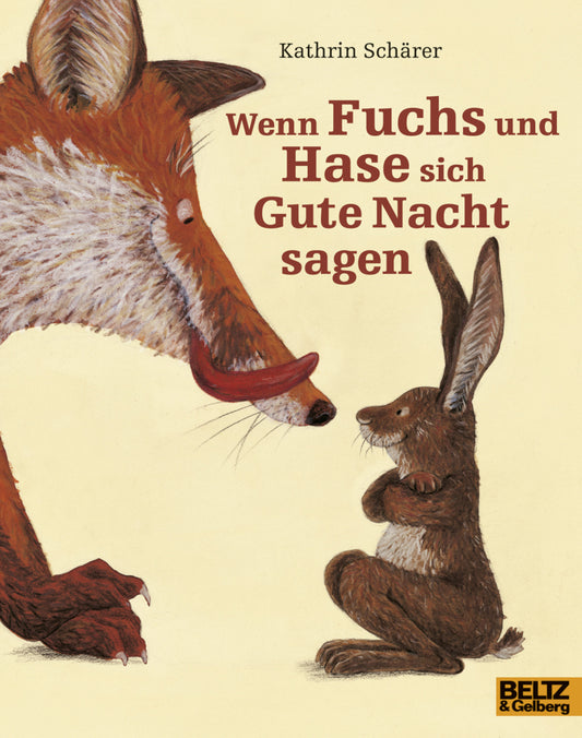 Wenn Fuchs und Hase sich Gute Nacht sagen (Kathrin Schärer)