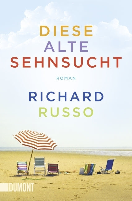 Diese alte Sehnsucht (Richard Russo)