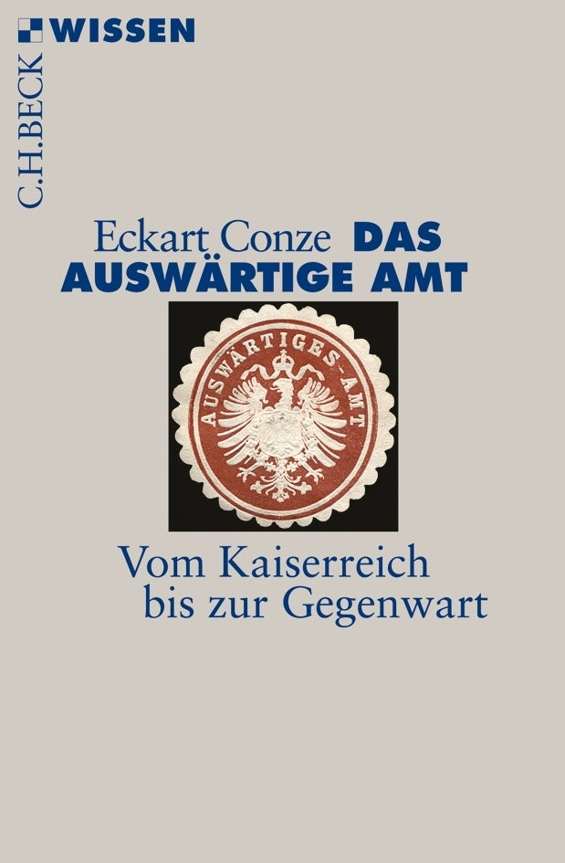Das Auswärtige Amt (Eckart Conze)