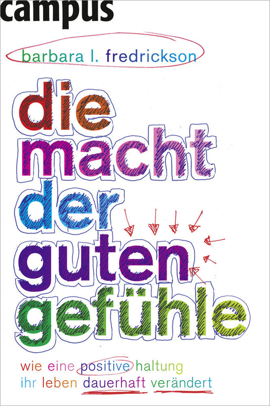 Die Macht der guten Gefühle (Barbara Fredrickson)