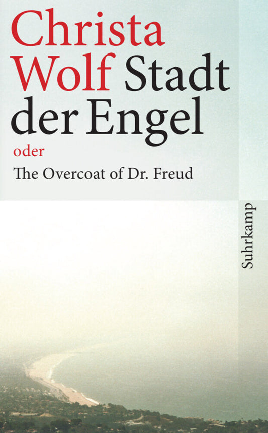Stadt der Engel oder The Overcoat of Dr. Freud (Christa Wolf)