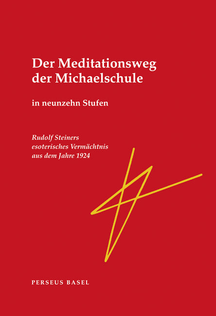Der Meditationsweg der Michaelschule (Rudolf Steiner)