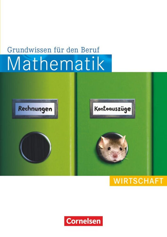 Mathematik - Grundwissen für den Beruf - Mit Tests - Basiskenntnisse in der beruflichen Bildung (Reinhold Koullen)
