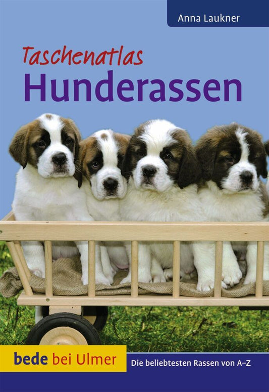 Taschenatlas Hunderassen (Anna Laukner)