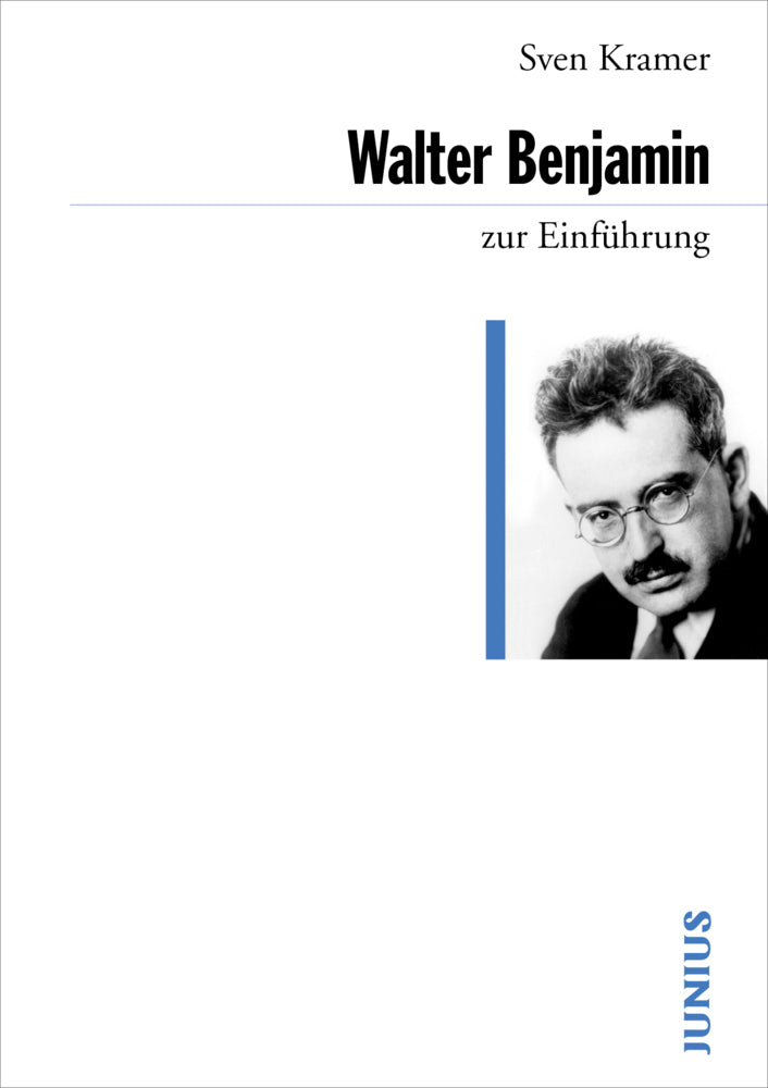 Walter Benjamin zur Einführung (Sven Kramer)