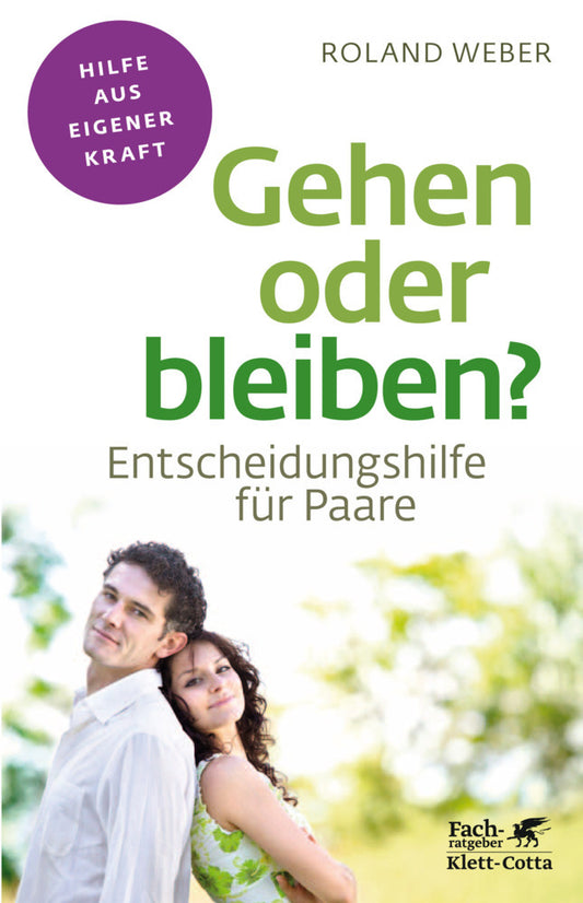 Gehen oder bleiben? (Fachratgeber Klett-Cotta, Bd.) (Roland Weber)