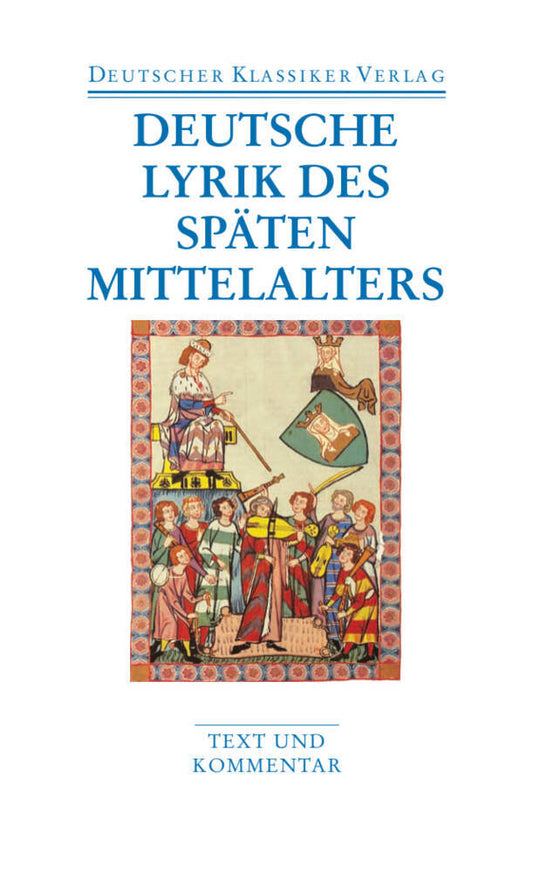 Deutsche Lyrik des späten Mittelalters (Burghart Wachinger)
