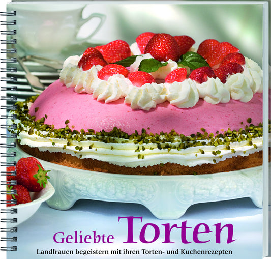 Geliebte Torten.Bd.1 (Wochenblatt Für Landwirtschaft Und Landleben)