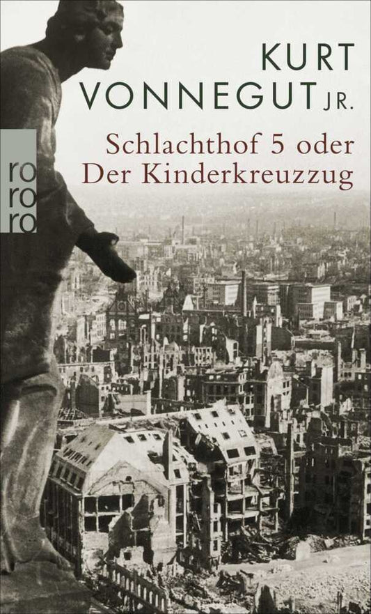 Schlachthof 5 oder Der Kinderkreuzzug (Kurt Vonnegut)
