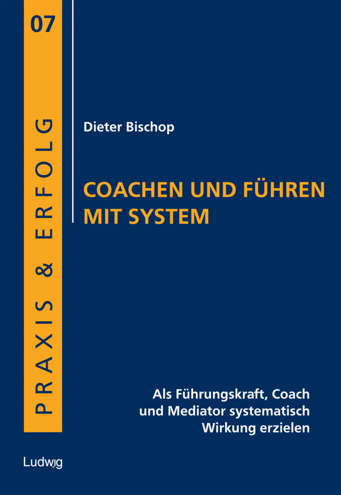 Coachen und Führen mit System (Dieter Bischop)