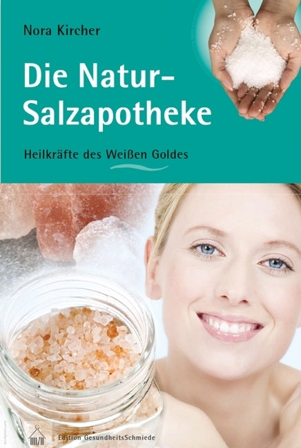 Die Natur-Salzapotheke (Nora Kircher)
