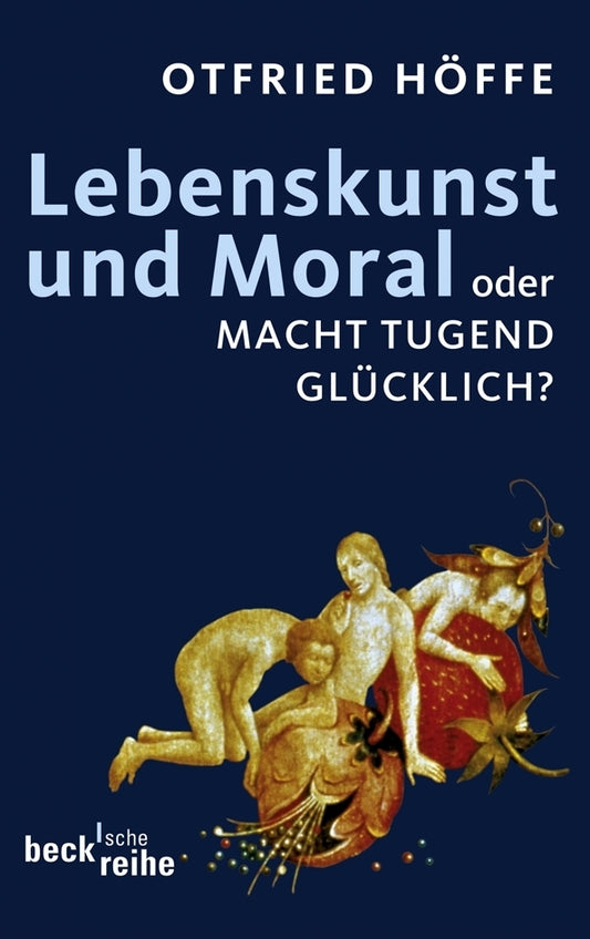 Lebenskunst und Moral (Otfried Höffe)