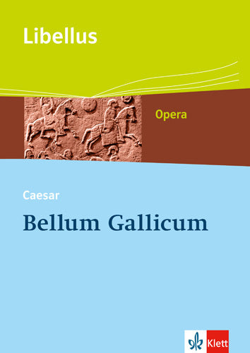 Bellum Gallicum. Caesar - Feldherr, Politiker, Vordenker, m. 1 CD-ROM (Caesar)