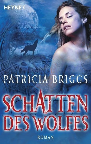 Schatten des Wolfes (Patricia Briggs)