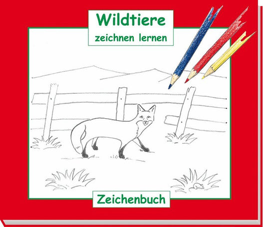Wildtiere zeichnen lernen (Hubert Zeiler)
