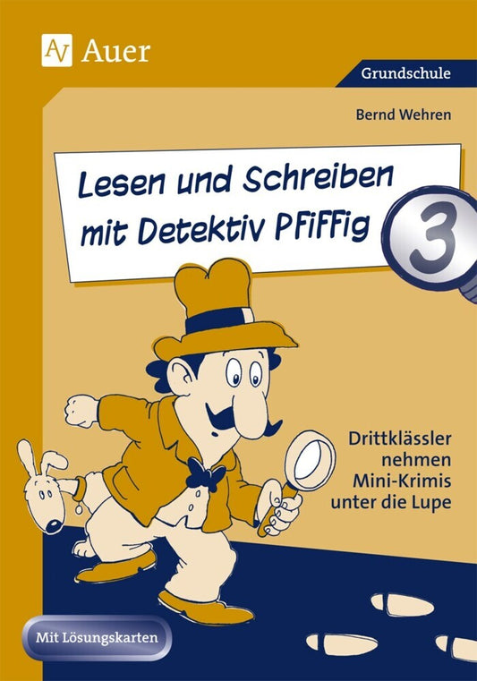 Lesen und Schreiben mit Detektiv Pfiffig (Bernd Wehren)