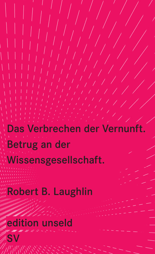 Das Verbrechen der Vernunft (Robert B. Laughlin)