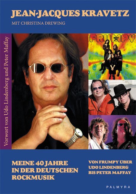 Meine 40 Jahre in der deutschen Rockmusik (Jean-Jacques Kravetz)