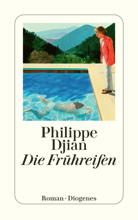 Die Frühreifen (Philippe Djian)