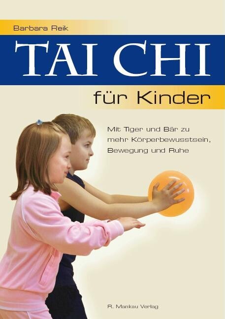 Tai Chi für Kinder (Barbara Reik)
