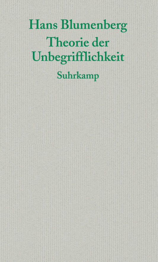 Theorie der Unbegrifflichkeit (Hans Blumenberg)