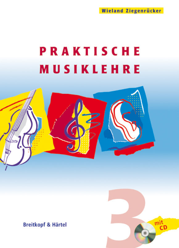 Praktische Musiklehre, m. Audio-CD. H.3.H.3 (Wieland Ziegenrücker)