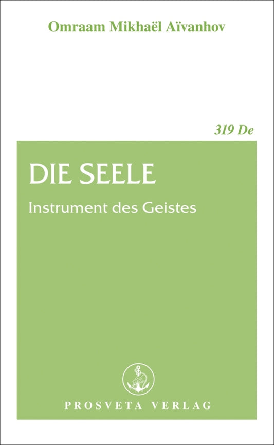 Die Seele (Omraam Mikhael Aivanhov)