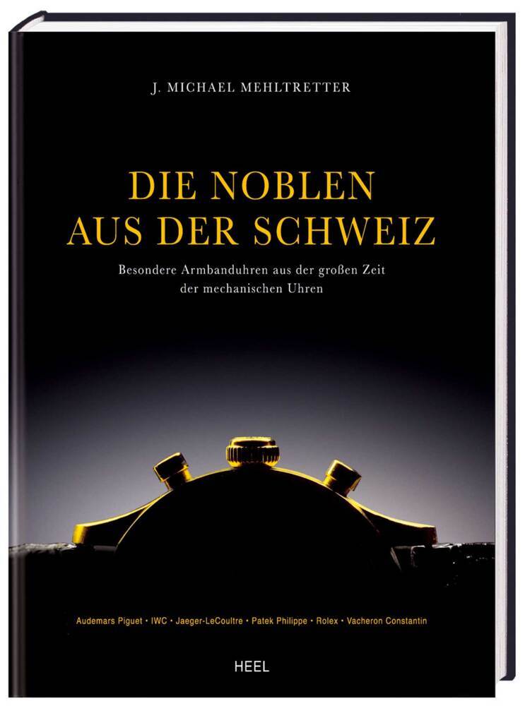 Die Noblen aus der Schweiz (Jörg M. Mehltretter)