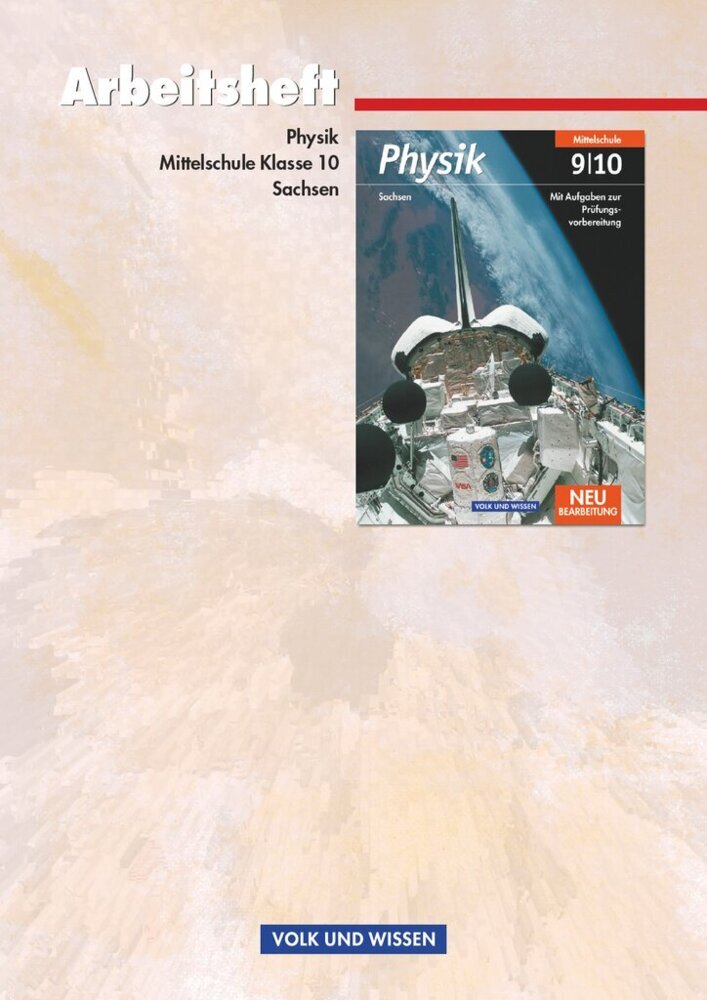 Physik - Ausgabe Volk und Wissen - Mittelschule Sachsen - 10. Schuljahr (Helmut F. Mikelskis)