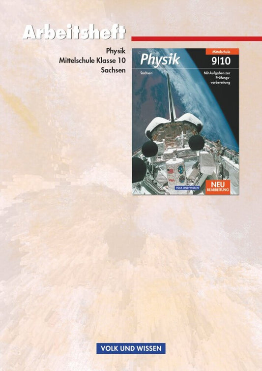 Physik - Ausgabe Volk und Wissen - Mittelschule Sachsen - 10. Schuljahr (Helmut F. Mikelskis)