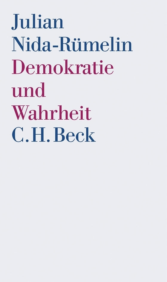 Demokratie und Wahrheit (Julian Nida-Rümelin)
