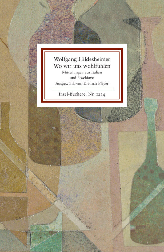 Wo wir uns wohlfühlen (Wolfgang Hildesheimer)