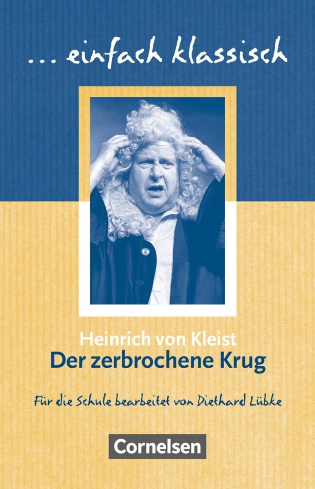 Einfach klassisch - Klassiker für ungeübte Leser/-innen (Heinrich Von Kleist)