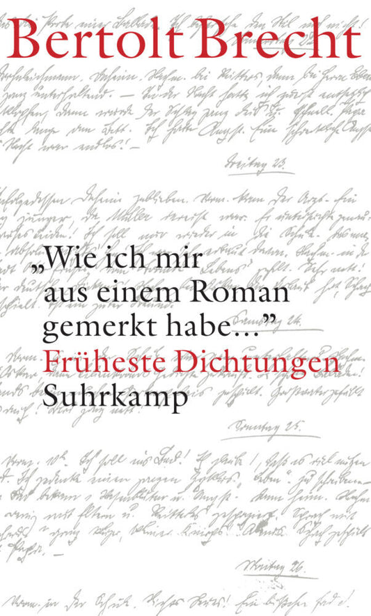 'Wie ich mir aus einem Roman gemerkt habe ...' (Bertolt Brecht)