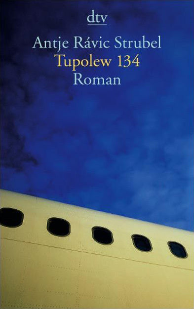 Tupolew 134 (Antje Rávik Strubel)