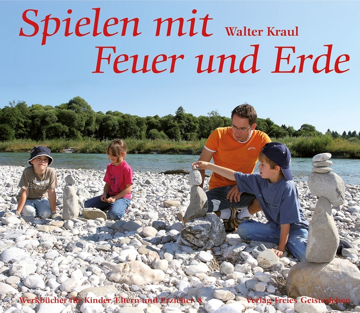 Spielen mit Feuer und Erde (Christoph Kraul)