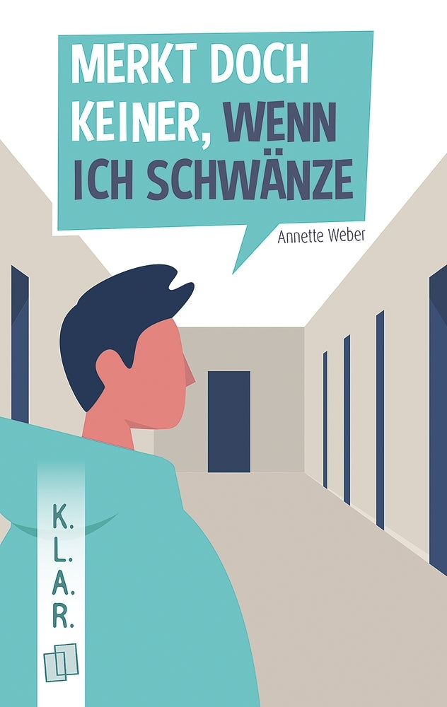 Merkt doch keiner, wenn ich schwänze (Annette Weber)