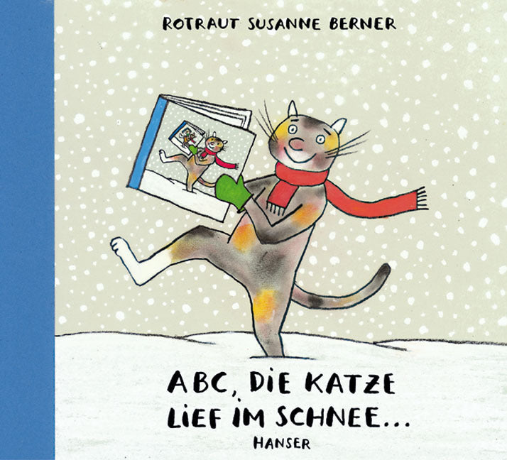 ABC, die Katze lief im Schnee . . . (Rotraut Susanne Berner)