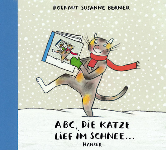 ABC, die Katze lief im Schnee . . . (Rotraut Susanne Berner)