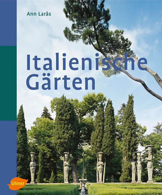 Italienische Gärten (Ann Laras)