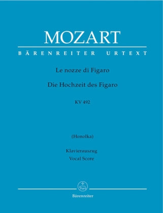 Die Hochzeit des Figaro KV 492, Klavierauszug (Wolfgang Amadeus Mozart)