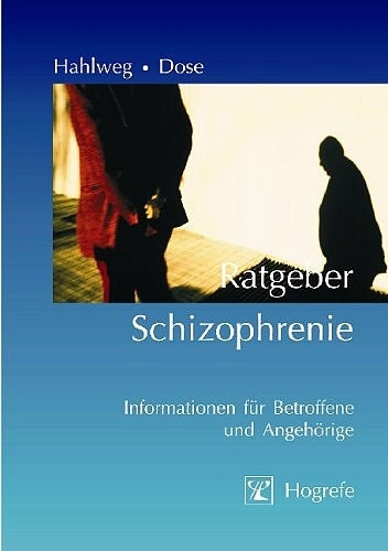 Ratgeber Schizophrenie (Matthias Dose)