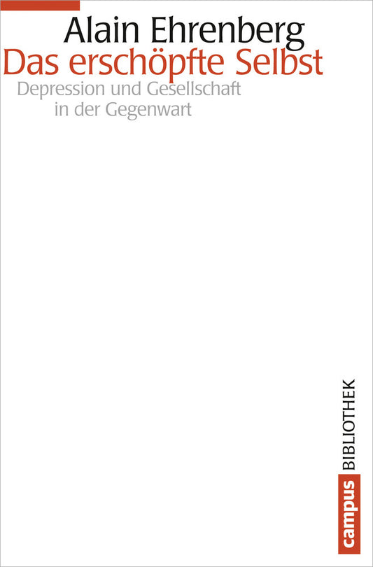 Das erschöpfte Selbst (Alain Ehrenberg)