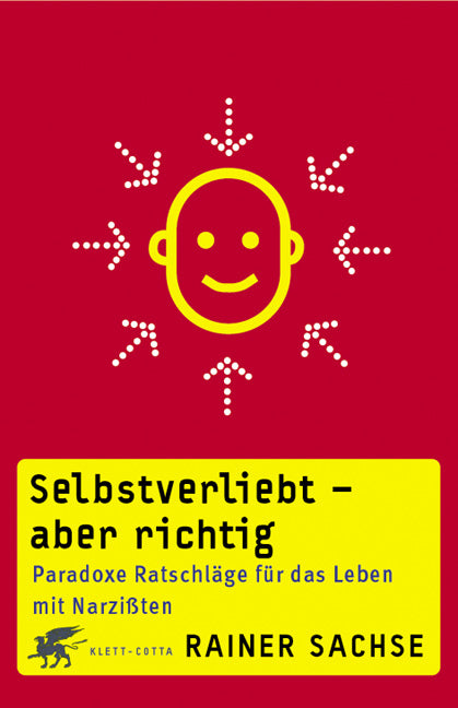 Selbstverliebt - aber richtig (Rainer Sachse)