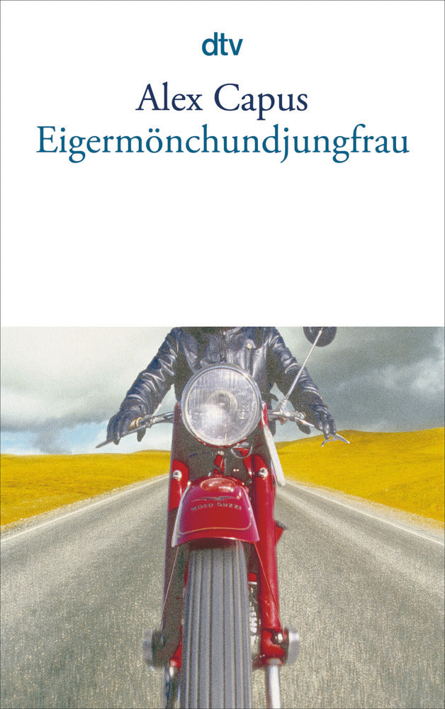 Eigermönchundjungfrau (Alex Capus)