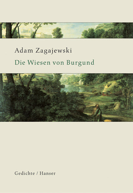 Die Wiesen von Burgund (Adam Zagajewski)